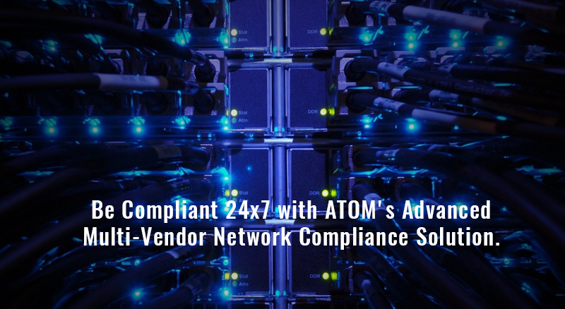 Be compliant 24x7 with Anuta ATOM